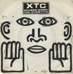 XTC : Senses Working Overtime